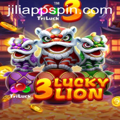 Discover the Excitement of 3LUCKYLION on JILIAPP